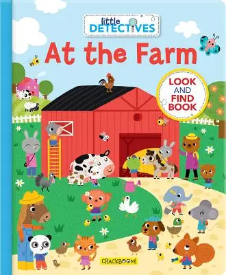 Les petits détectives à la ferme : Un livre de recherche - Little Detectives at the Farm: A Look and Find Book