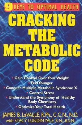 Cracking the Metabolic Code : 9 clés pour une santé optimale - Cracking the Metabolic Code: 9 Keys to Optimal Health