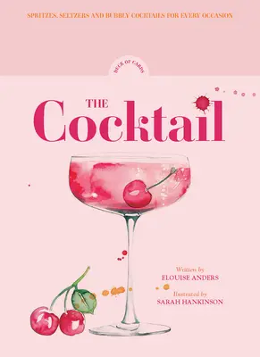 Le jeu de cartes des cocktails : 50 cocktails pétillants pour toutes les occasions - The Cocktail Deck of Cards: 50 Sparkling Cocktails for Every Occasion