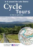 Circuits cyclistes dans et autour de la région des lacs - 20 itinéraires sur des voies tranquilles - Cycle Tours in & Around the Lake District - 20 Rides on Quiet Lanes