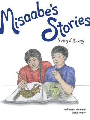 Les histoires de Misaabe, 5 : Une histoire d'honnêteté - Misaabe's Stories, 5: A Story of Honesty