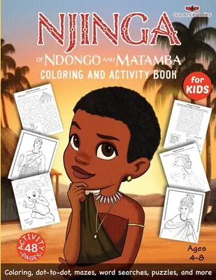 Njinga de Ndongo et Matamba Cahier d'activités et de coloriage - Njinga of Ndongo and Matamba Coloring and Activity Book