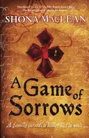 Le jeu des chagrins - A Game of Sorrows
