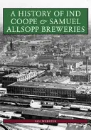 Brasseries Ind Coope & Samuel Allsopp : L'histoire de la main - Ind Coope & Samuel Allsopp Breweries: The History of the Hand