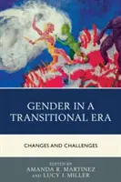 Le genre dans une ère de transition : Changements et défis - Gender in a Transitional Era: Changes and Challenges