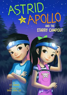 Astrid et Apollon et le camping étoilé - Astrid and Apollo and the Starry Campout