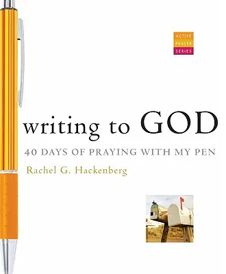 Écrire à Dieu : 40 jours de prière avec mon stylo - Writing to God: 40 Days of Praying with My Pen