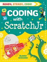 Prêt à coder&nbsp;! Coder avec Scratch Jr - Ready, Steady, Code!: Coding with Scratch Jr
