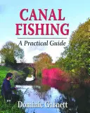 La pêche en canal : un guide pratique - Canal Fishing: A Practical Guide