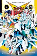 Yu-Gi-Oh ! Arc-V, Vol. 2, 2 - Yu-Gi-Oh! Arc-V, Vol. 2, 2