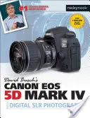 Guide de la photographie numérique Canon EOS 5d Mark IV de David Busch - David Busch's Canon EOS 5d Mark IV Guide to Digital Slr Photography