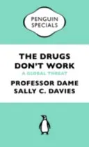 Drugs Don't Work Penguin Special : Une menace mondiale - Drugs Don't Work Penguin Special: A Global Threat
