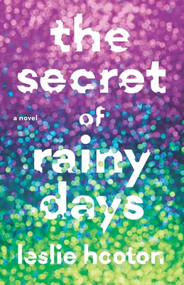 Le secret des jours de pluie - The Secret of Rainy Days