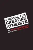 Un manuel pour créer des athées - A Manual for Creating Atheists
