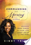 Commandez votre matinée - Pensée quotidienne - Commanding Your Morning Daily Devotional