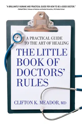 Le petit livre des règles des médecins : Un guide pratique de l'art de guérir - The Little Book of Doctors' Rules: A Practical Guide to the Art of Healing