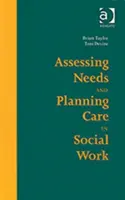 Évaluer les besoins et planifier les soins en travail social - Assessing Needs and Planning Care in Social Work