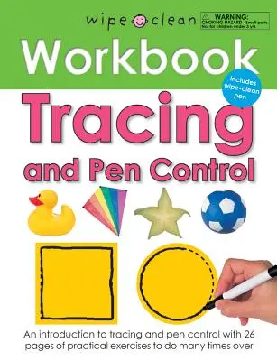 Wipe Clean Workbook Tracing and Pen Control : Comprend un stylo effaçable [Avec stylo effaçable]. - Wipe Clean Workbook Tracing and Pen Control: Includes Wipe-Clean Pen [With Wipe Clean Pen]