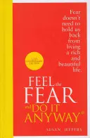 La peur et le faire quand même - Feel The Fear And Do It Anyway