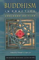 Le bouddhisme en pratique : Édition abrégée - Buddhism in Practice: Abridged Edition