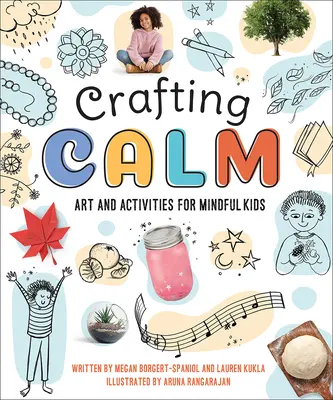 Crafting Calm : Art et activités pour les enfants attentifs - Crafting Calm: Art and Activities for Mindful Kids