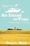 Une île dans le temps : la biographie d'un village - An Island in Time: The Biography of a Village