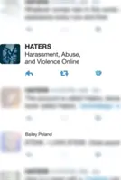Haters : Harcèlement, abus et violence en ligne - Haters: Harassment, Abuse, and Violence Online