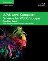 Le livre de l'étudiant en informatique du niveau A/As pour Wjec/Eduqas - A/As Level Computer Science for Wjec/Eduqas Student Book