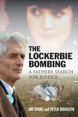 L'attentat de Lockerbie : La quête de justice d'un père - The Lockerbie Bombing: A Father's Search for Justice