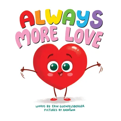 Toujours plus d'amour - Always More Love