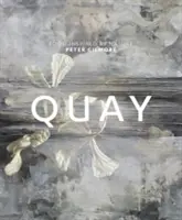 Quay - Nourriture inspirée par la nature - Quay - Food Inspired by Nature