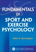 Principes fondamentaux de la psychologie du sport et de l'exercice - Fundamentals of Sport and Exercise Psychology