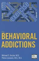 Les addictions comportementales - The Behavioral Addictions