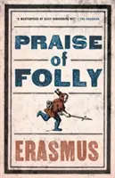 Éloge de la folie - Praise of Folly