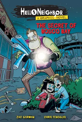 Le secret de Bosco Bay (Hello Neighbor : Graphic Novel #1), 1 - The Secret of Bosco Bay (Hello Neighbor: Graphic Novel #1), 1