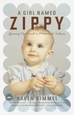 Une fille nommée Zippy : Grandir petit à Mooreland, Indiana - A Girl Named Zippy: Growing Up Small in Mooreland, Indiana
