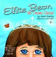 Ellie Bean, la reine du drame - Ellie Bean the Drama Queen