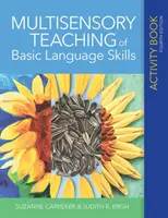 Livre d'activités sur l'enseignement multisensoriel des compétences linguistiques de base - Multisensory Teaching of Basic Language Skills Activity Book