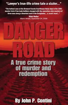 Danger Road : L'histoire d'un meurtre et d'une rédemption - Danger Road: A true crime story of murder and redemption