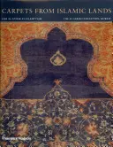Tapis des terres islamiques - Carpets from Islamic Lands