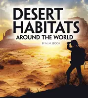 Habitats désertiques dans le monde - Desert Habitats Around the World