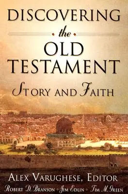 A la découverte de l'Ancien Testament : Histoire et foi - Discovering the Old Testament: Story and Faith