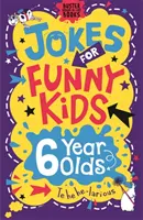 Blagues pour enfants drôles : 6 ans - Jokes for Funny Kids: 6 Year Olds