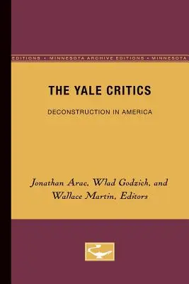 Les critiques de Yale, 6 : La déconstruction en Amérique - The Yale Critics, 6: Deconstruction in America