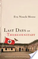Les derniers jours de Theresienstadt - Last Days of Theresienstadt