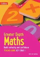 Guide du professeur de mathématiques approfondies pour le niveau 1 - Greater Depth Maths Teacher Guide Key Stage 1