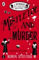 Gui et meurtre - Mistletoe and Murder