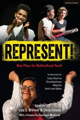Represent ! Nouvelles pièces de théâtre pour la jeunesse multiculturelle - Represent!: New Plays for Multicultural Youth