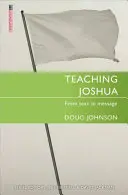 Enseigner Josué : Du texte au message - Teaching Joshua: From Text to Message