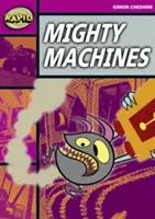 Lecture rapide : Des machines puissantes (Étape 3, Niveau 3A) - Rapid Reading: Mighty Machines (Stage 3, Level 3A)